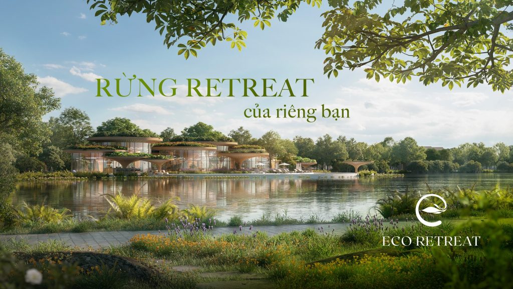 Dự án Eco Retreat Long An